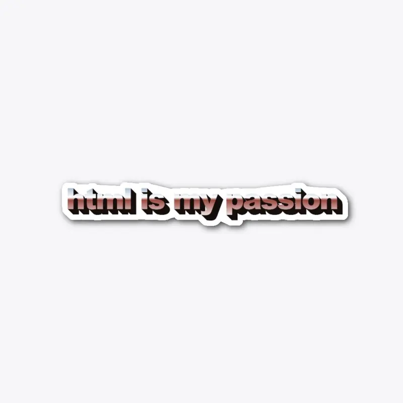 html is my passion Sticker